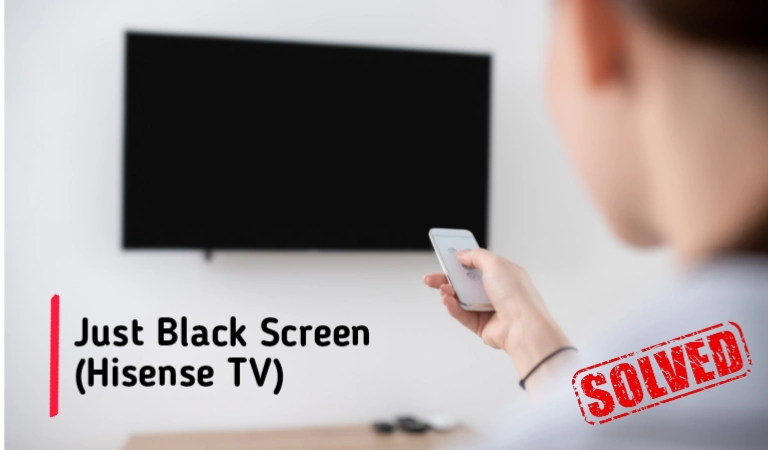 Hisense TV black screen fix