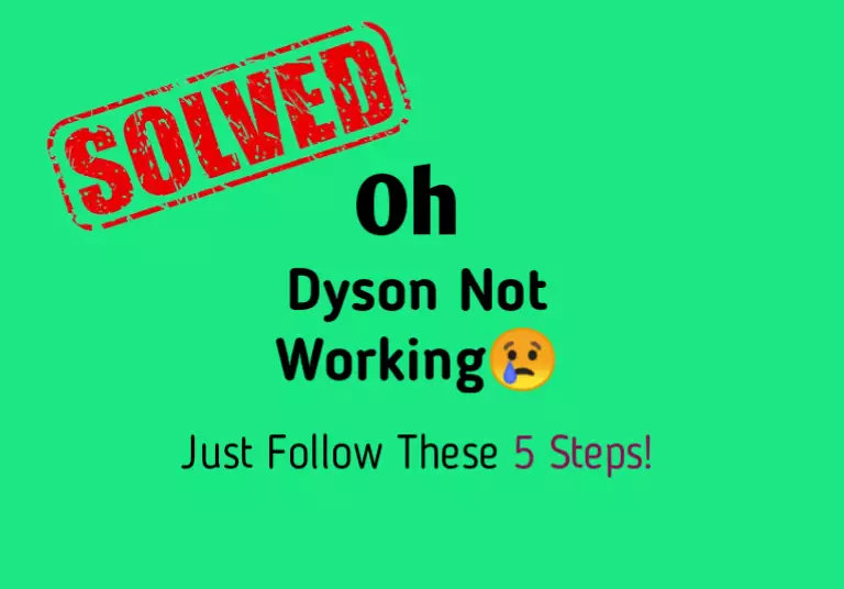 Dyson not working