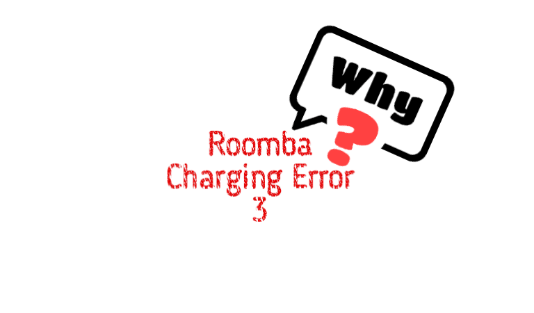 What does roomba charging error 3 mean?