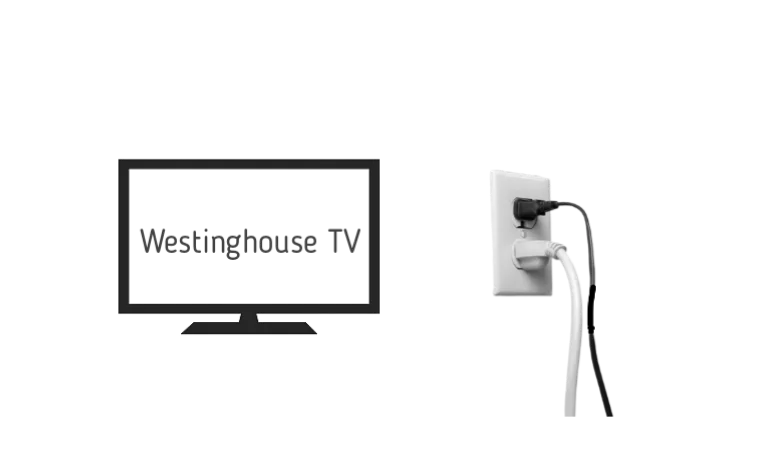 Check your Westinghouse TV's power source