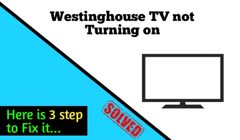 Westinghouse tv not turning on