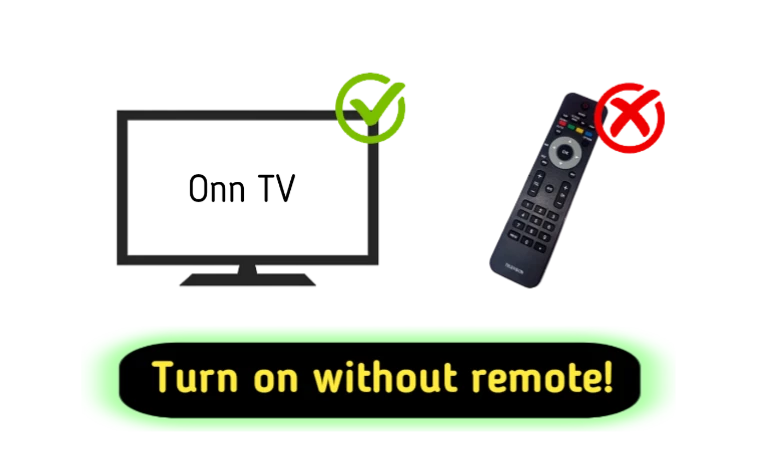 How To Turn On Onn TV Without Remote No Power Button 