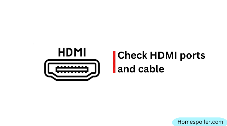 Check the HDMI cable connection of your sony TV