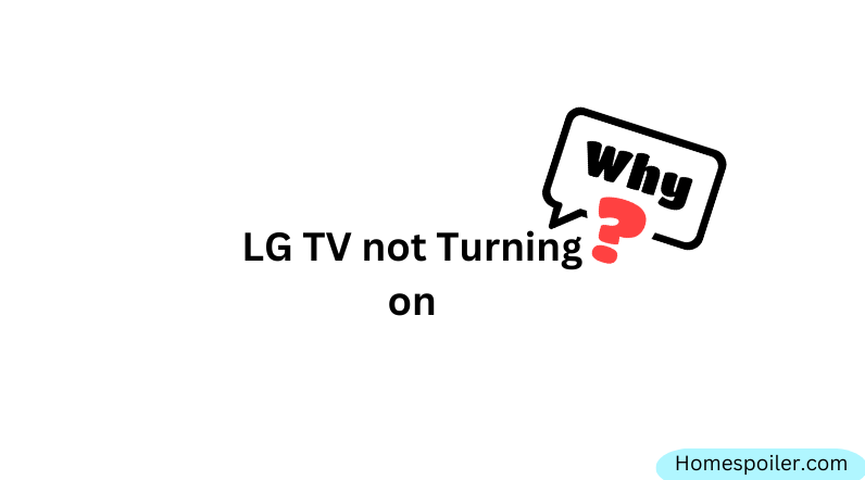 why is my LG Tv not turning on