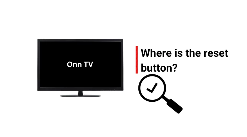 Onn TV Reset Button Location Here It Is 